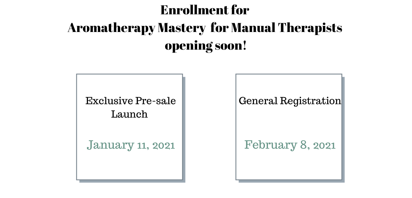 Enrollment for Aromatherapy Mastery for Manual Therapists opening soon! (1)